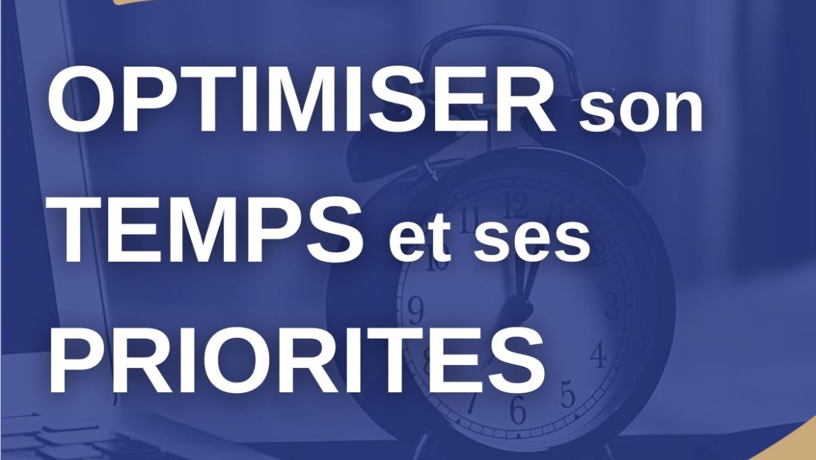 Formation - Optimiser son temps et ses priorités