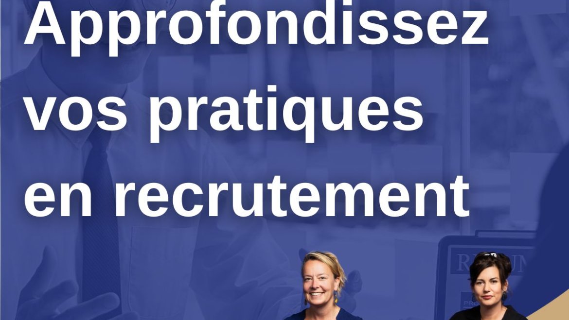 Approfondir ses pratiques en recrutement