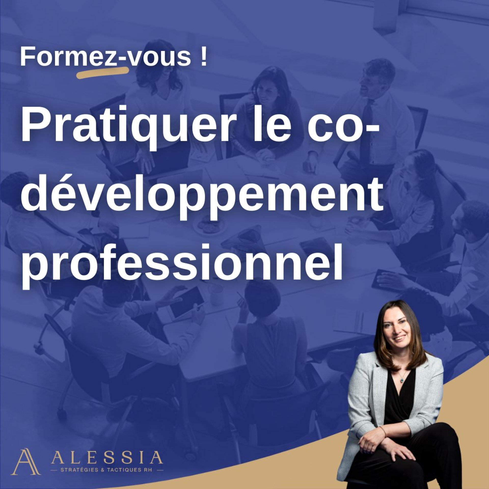 Formation - Pratiquer le co-développement professionnel