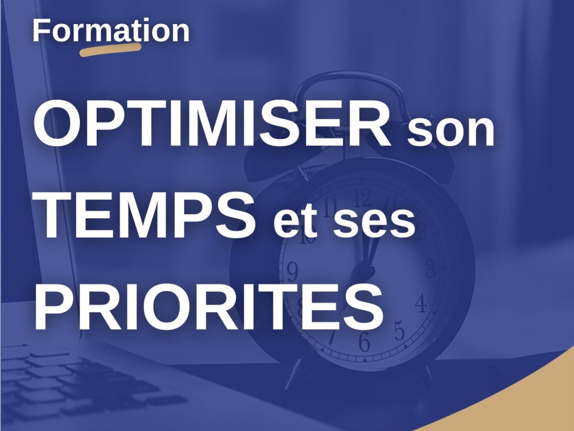 Formation - Optimiser son temps et ses priorités