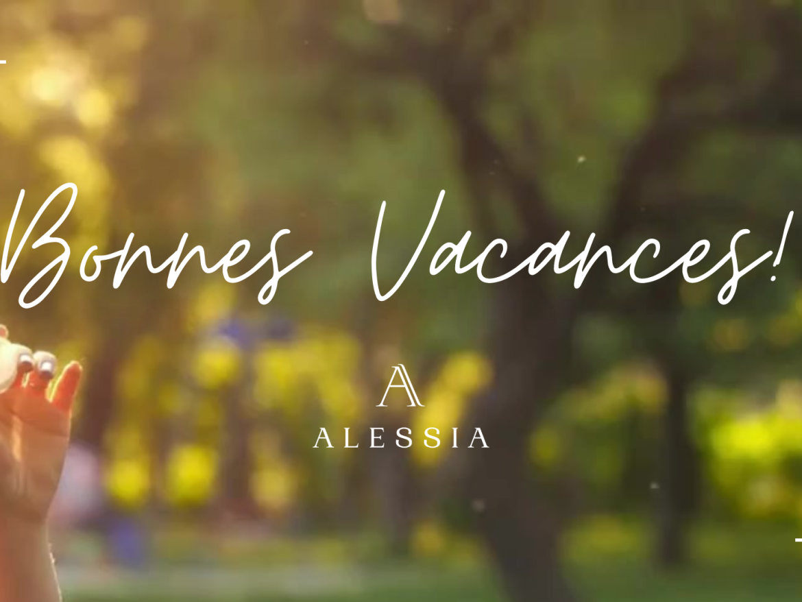 Bonnes Vacances Alessia RH Bonnes Vacances Alessia RH